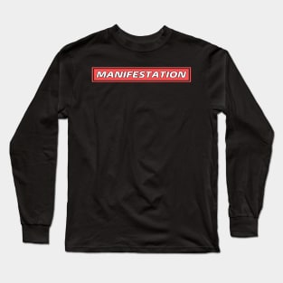 Manifestation Long Sleeve T-Shirt